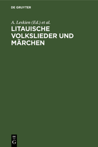 Litauische Volkslieder Und Märchen