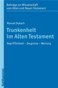 Trunkenheit Im Alten Testament