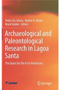 Archaeological and Paleontological Research in Lagoa Santa