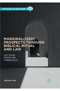 Marginal(ized) Prospects through Biblical Ritual and Law