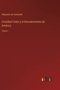 Cristóbal Colón y el Descubrimento de América