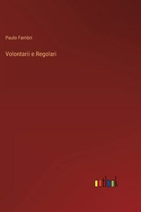Volontarii e Regolari