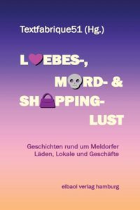 Liebes-, Mord- und Shoppinglust