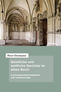 Geistliche Und Weltliche Gerichte Im Alten Reich