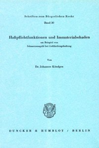 Haftpflichtfunktionen Und Immaterialschaden Am Beispiel Von Schmerzensgeld Bei Gefahrdungshaftung