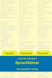 Sprachfuhrer Deutsch - Ukrainisch - Russisch