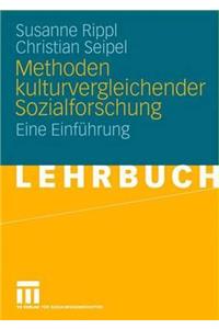 Methoden Kulturvergleichender Sozialforschung: Eine Einfuhrung