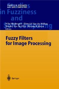 Fuzzy Filters for Image Processing