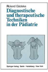 Diagnostische Und Therapeutische Techniken in Der P Diatrie