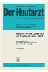 Retikulosen Und Lymphome Der Haut Aus Heutiger Sicht