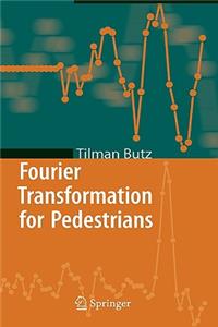 Fourier Transformation for Pedestrians