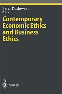 Contemporary Economic Ethics and Business Ethics