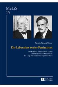 Die Lebenslust Zweier Pessimisten