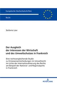 Der Ausgleich Der Interessen Der Wirtschaft Und Des Umweltschutzes in Frankreich