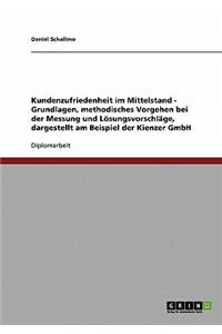 Kundenzufriedenheit im Mittelstand. Die Kienzer GmbH