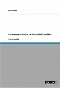 Fundamentalismus im Nord-Süd-Konflikt