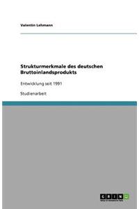 Strukturmerkmale des deutschen Bruttoinlandsprodukts