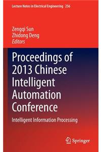 Proceedings of 2013 Chinese Intelligent Automation Conference
