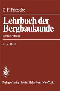 Lehrbuch Der Bergbaukunde