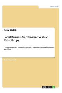 Social Business Start-Ups und Venture Philanthropy