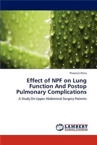 Effect of Npf on Lung Function and Postop Pulmonary Complications