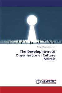 Development of Organisational Culture Morals