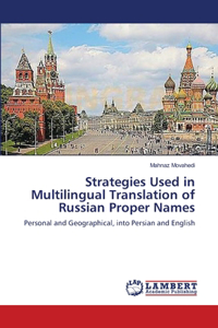 Strategies Used in Multilingual Translation of Russian Proper Names