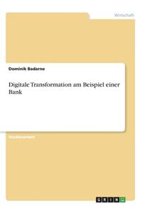 Digitale Transformation am Beispiel einer Bank