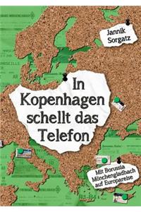 In Kopenhagen schellt das Telefon