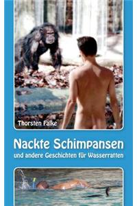 Nackte Schimpansen
