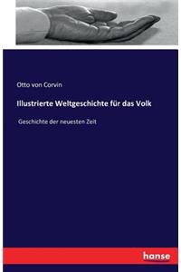 Illustrierte Weltgeschichte für das Volk: Geschichte der neuesten Zeit