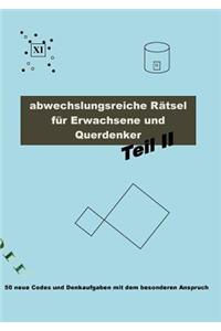 Abwechslungsreiche Rätsel für Erwachsene und Querdenker Teil 2