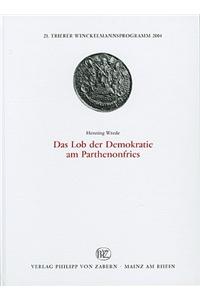 Das Lob der Demokratie Am Parthenonfries