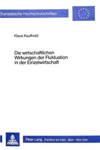 Die wirtschaftlichen Wirkungen der Fluktuation in der Einzelwirtschaft