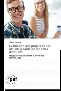 Évaluation Des Projets Et Des Actions À l'Aide de Modèles d'Options