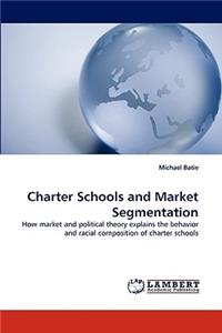 Charter Schools and Market Segmentation