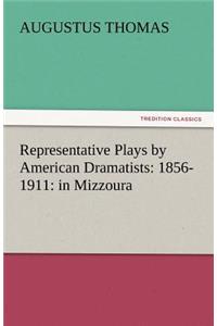 Representative Plays by American Dramatists