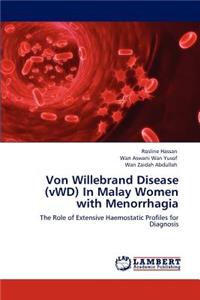 Von Willebrand Disease (Vwd) in Malay Women with Menorrhagia