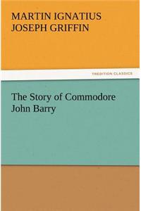 Story of Commodore John Barry