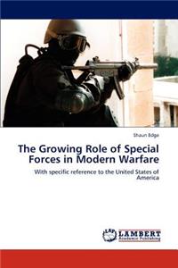 Growing Role of Special Forces in Modern Warfare