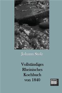 Vollstandiges Rheinisches Kochbuch Von 1840