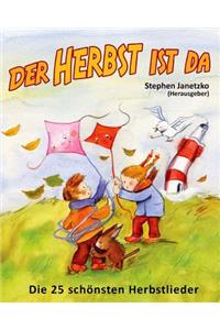 Herbst ist da - Die 25 schönsten Herbstlieder