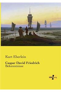 Caspar David Friedrich