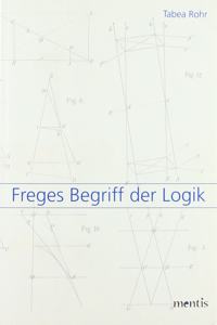 Freges Begriff Der Logik