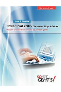 PowerPoint 2007 - Die besten Tipps & Tricks