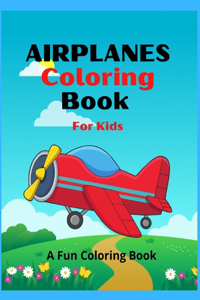 Airplanes Coloring Book for Kids