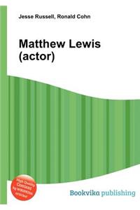 Matthew Lewis (Actor)