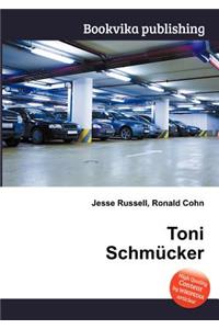 Toni Schmucker