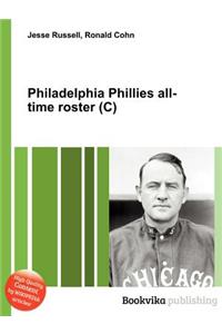 Philadelphia Phillies All-Time Roster (C)