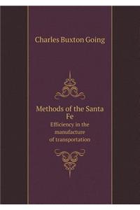 Methods of the Santa Fe Efficiency in the Manufacture of Transportation